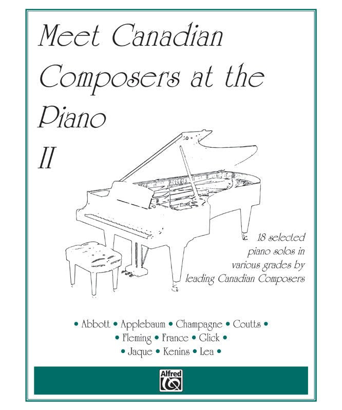 Meet Canadian Composers at the Piano, Volume II - Remenyi House of Music