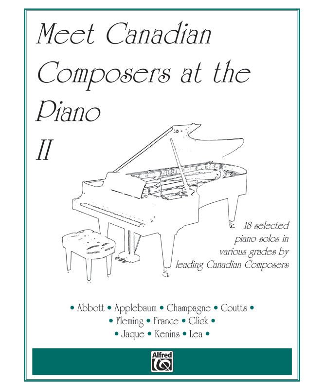 Meet Canadian Composers at the Piano, Volume II - Remenyi House of Music