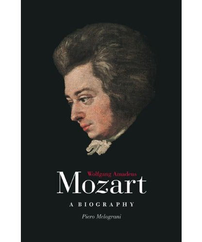 Melograni P. - Wolfgang Amadeus Mozart - A Biography - Remenyi House of Music