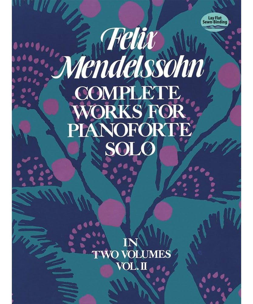 Mendelssohn, F. - Complete Works for Piano Solo Vol. 2 - Remenyi House of Music
