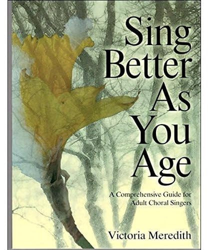 Meredith, V. - Sing Better as You Age - Remenyi House of Music