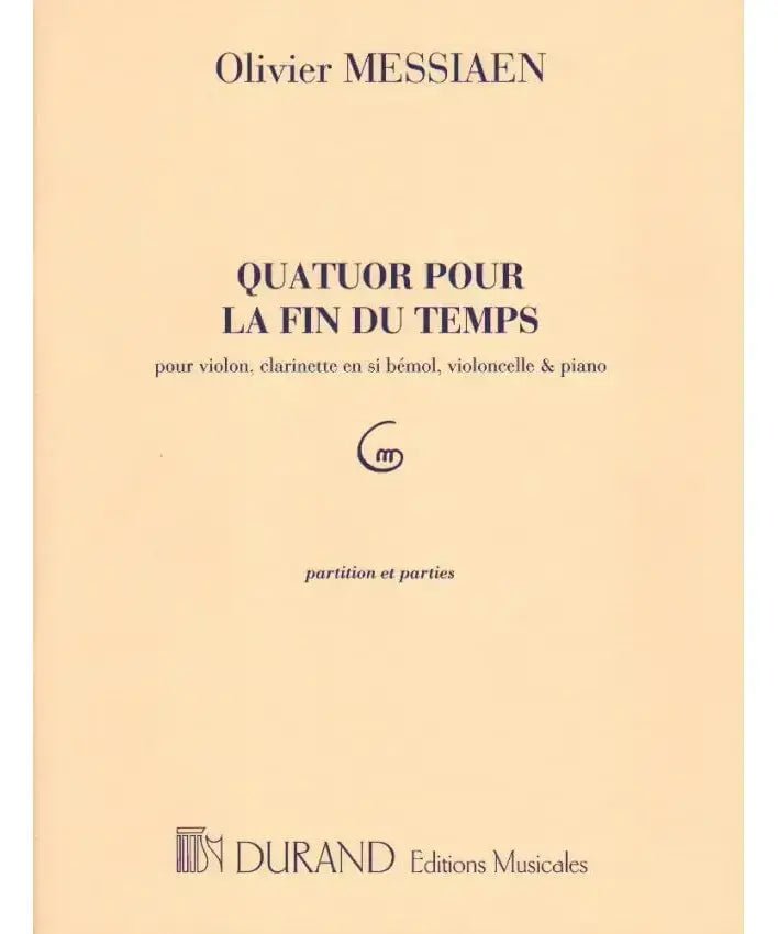 Messiaen, O. - Quatuor pour la Fin du Temps (Quartet for the End of Time) - Remenyi House of Music
