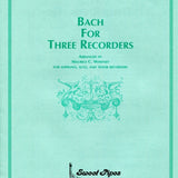 Bach J.S. - Bach For 3 Recorders