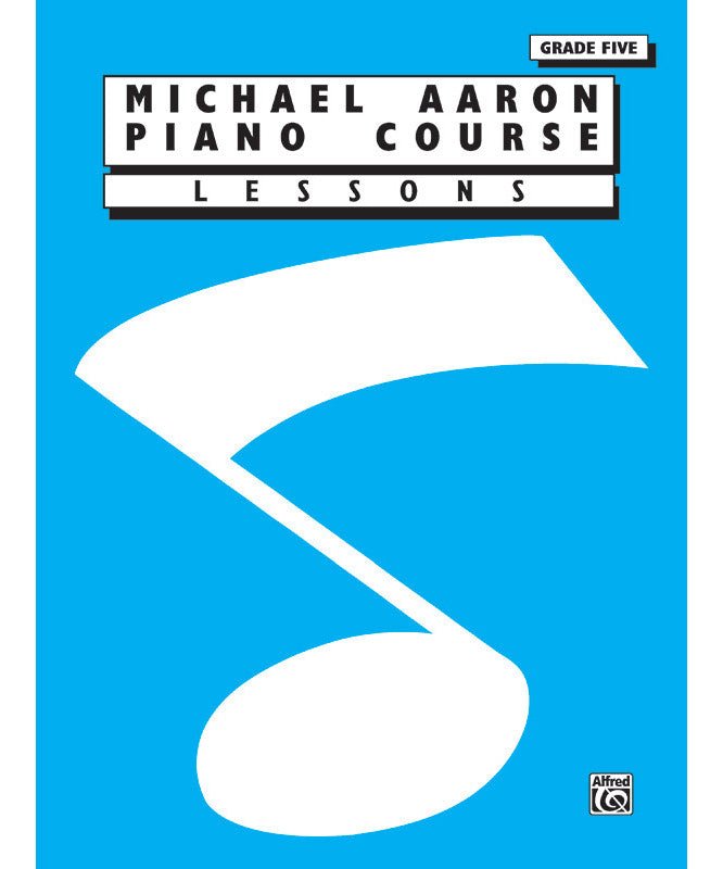 Michael Aaron Piano Course: Lessons, Grade 5 - Remenyi House of Music