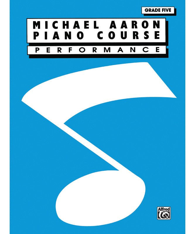 Michael Aaron Piano Course: Performance, Grade 5 - Remenyi House of Music