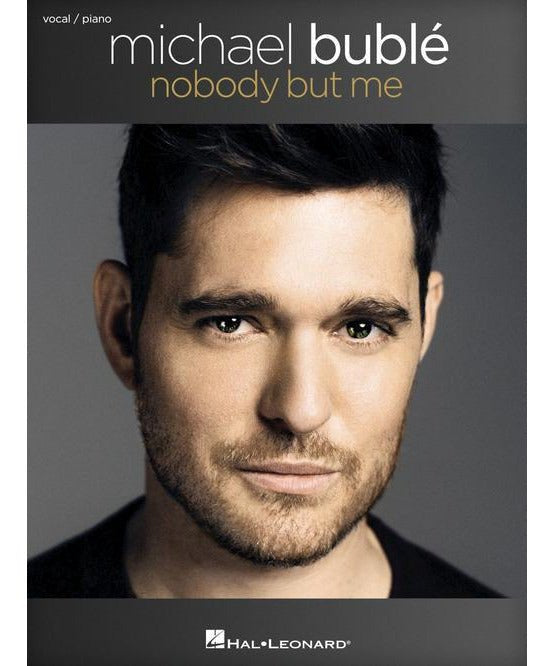 Michael Bublé - Nobody But Me - Remenyi House of Music