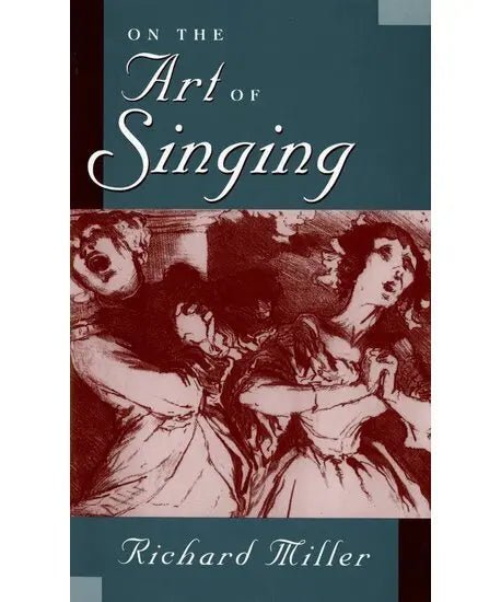 Miller R. - On the Art of Singing - Remenyi House of Music
