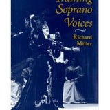 Miller R. - Training Soprano Voices - Remenyi House of Music