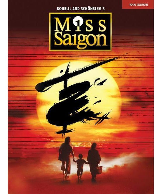 Miss Saigon (2017 Broadway Edition) - Vocal Line with Piano Accompaniment - Remenyi House of Music