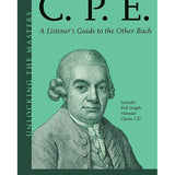 C.P.E. (A Listener's Guide to the Other Bach)