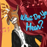 What Do You Hear? (Board Book)