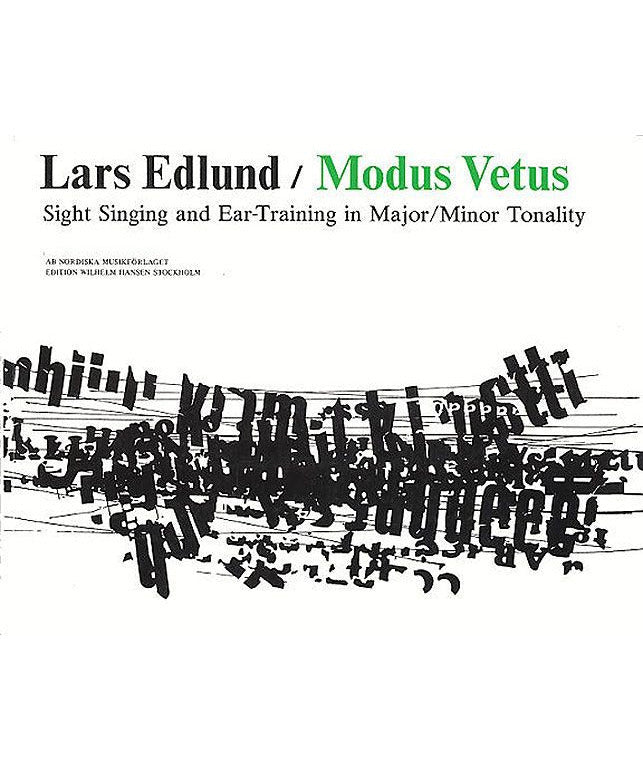 Modus Vetus : Sight Singing and Ear - training in Major/minor Tonality - Remenyi House of Music