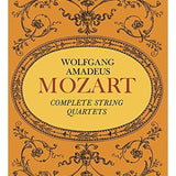 Mozart, W.A. - Complete String Quartets (Full Score) - Remenyi House of Music