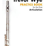 Practice Book 3 for the Flute: Articulation