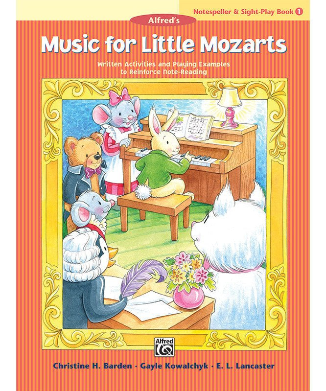 Music for Little Mozarts: Notespeller & Sight - Play Book 1 - Remenyi House of Music