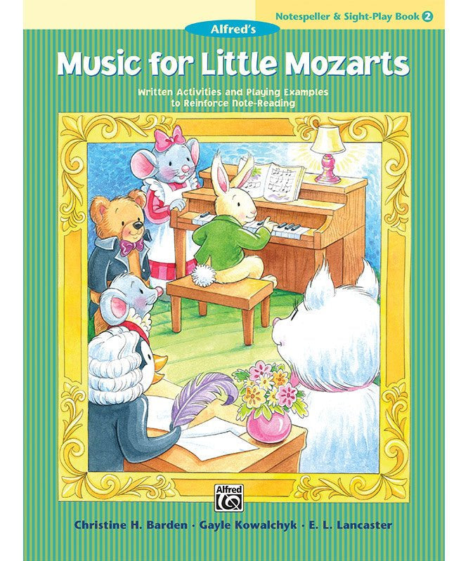 Music for Little Mozarts: Notespeller & Sight - Play Book 2 - Remenyi House of Music