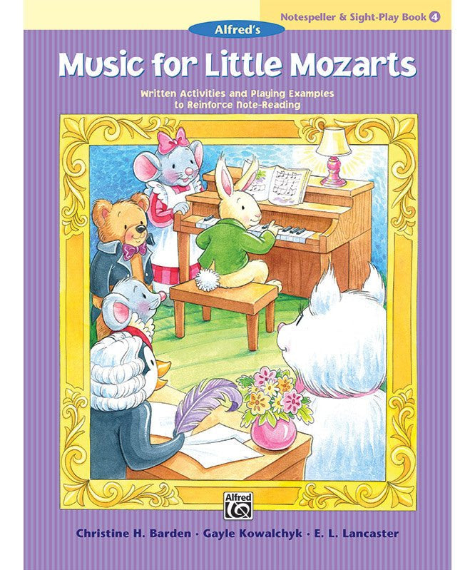 Music for Little Mozarts: Notespeller & Sight - Play Book 4 - Remenyi House of Music