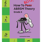 How To Blitz! ABRSM Theory Grade 4