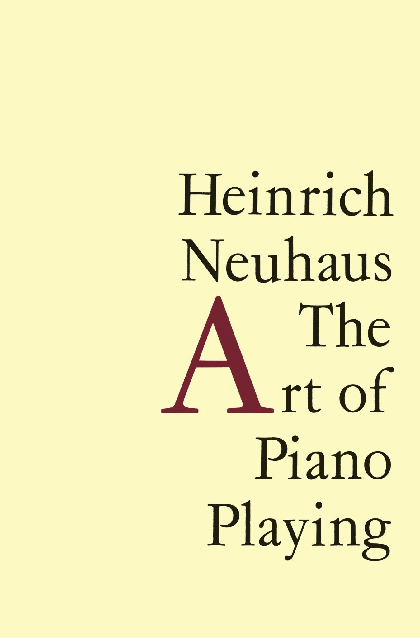 Neuhaus, H. - The Art of Piano Playing - Remenyi House of Music