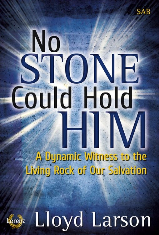 No Stone Could Hold Him - SAB Choral Book - Remenyi House of Music