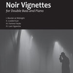 Noir Vignettes For Double Bass and Piano - Remenyi House of Music