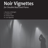 Noir Vignettes For Double Bass and Piano - Remenyi House of Music