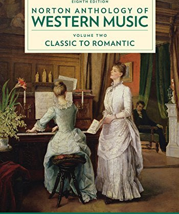 Norton Anthology of Western Music, Volume 2, Eighth Edition - Remenyi House of Music