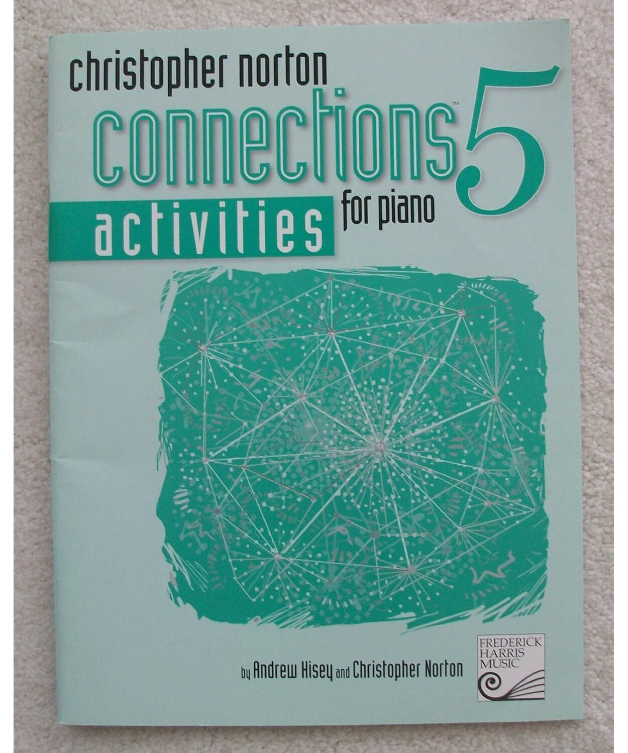 Norton/Hisey - Connections For Piano 5 - Activities - Remenyi House of Music