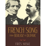 Noske F. - French Song From Berlioz To Duparc - Remenyi House of Music