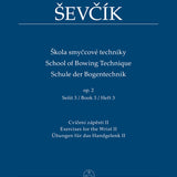 Sevcik: School of Bowing Technique op. 2, Book 3 (Exercises for the Wrist II)