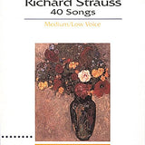 Richard Strauss: 40 Songs (Medium/Low Voice)