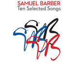 Samuel Barber - 10 Selected Songs