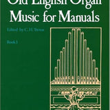 Old English Organ Music For Manuals - Book 1 - Remenyi House of Music