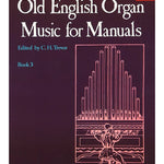 Old English Organ Music For Manuals Book 3 - Remenyi House of Music