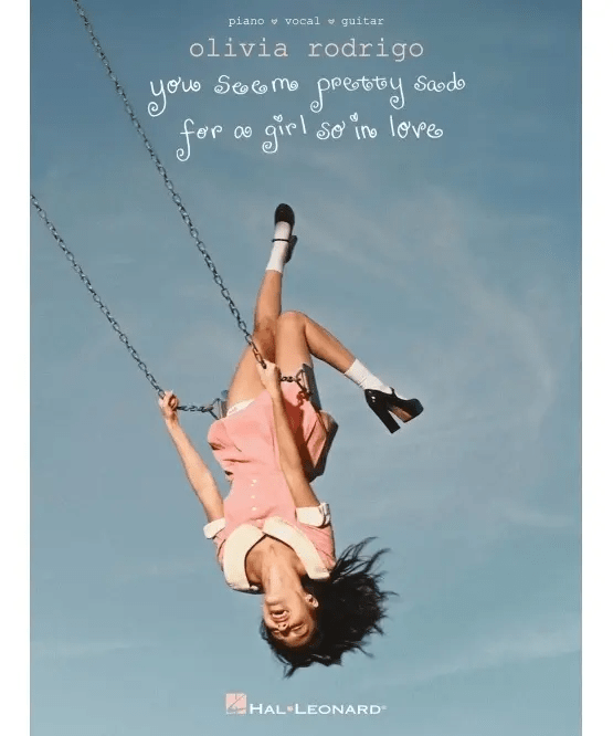 Olivia Rodrigo - You Seem Pretty Sad for a Girl So in Love - Remenyi House of Music