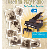 I Used to Play Piano: Refresher Course