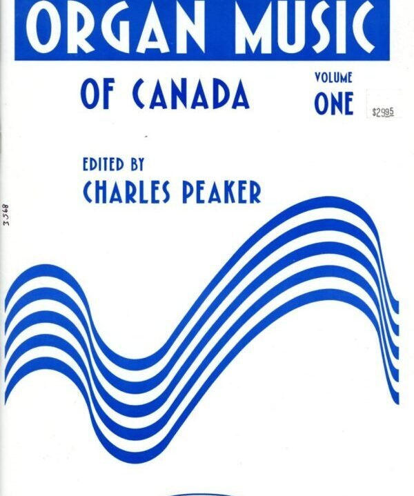 Organ Music Of Canada - Volume 1 - Remenyi House of Music