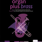 organ plus brass, Volume II: Five Chorale Preludes of the Romantic Period - Remenyi House of Music