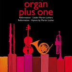 organ plus one: Reformation / Hymns by Martin Luther - Remenyi House of Music