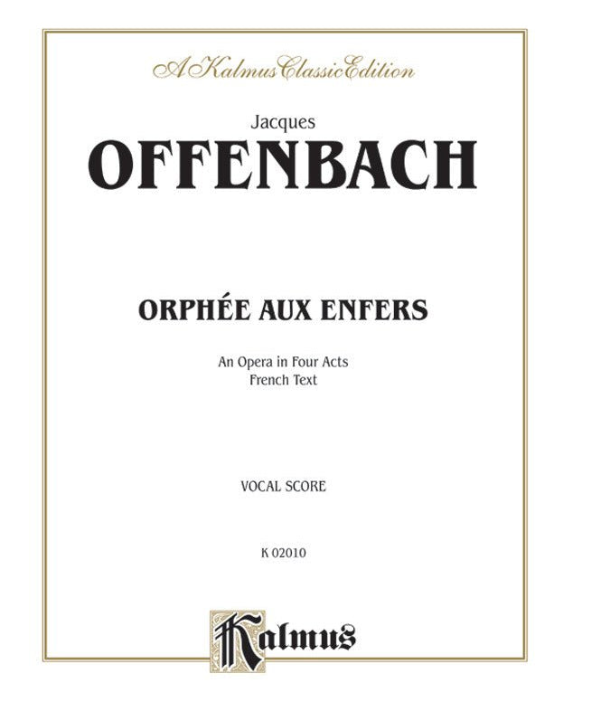 Orphée aux Enfers, an Opera in Four Acts - Remenyi House of Music