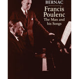 Bernac, P. - Francis Poulenc: The Man and his Songs