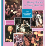 Comeau G./Covert R. - Illustrated History Of Music For Young Musicians -Baroque