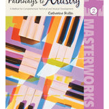 Pathways to Artistry: Masterworks, Book 2 - Remenyi House of Music