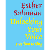 Salaman, E. - Unlocking Your Voice: Freedom to Sing