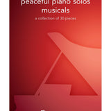 Peaceful Piano Solos: Musicals - Remenyi House of Music