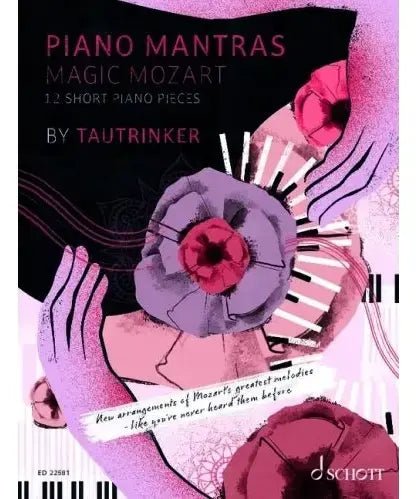 Piano Mantras: Magic Mozart - Remenyi House of Music