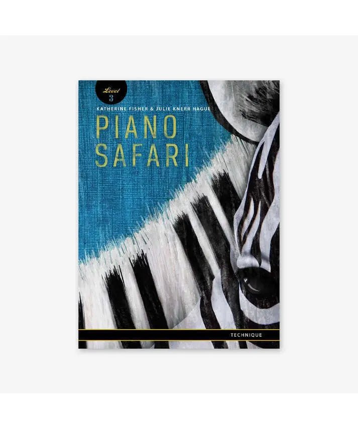 Piano Safari Technique Level 3 - Remenyi House of Music