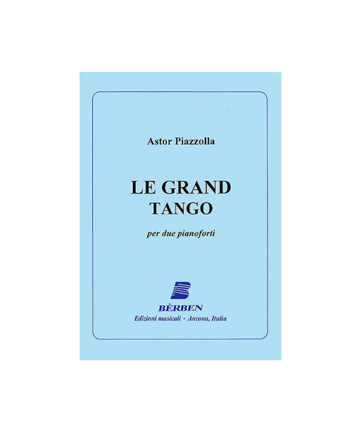 Piazzolla A. - Le Grand Tango - Remenyi House of Music