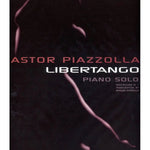 Piazzolla, A. - Libertango for Piano Solo - Remenyi House of Music