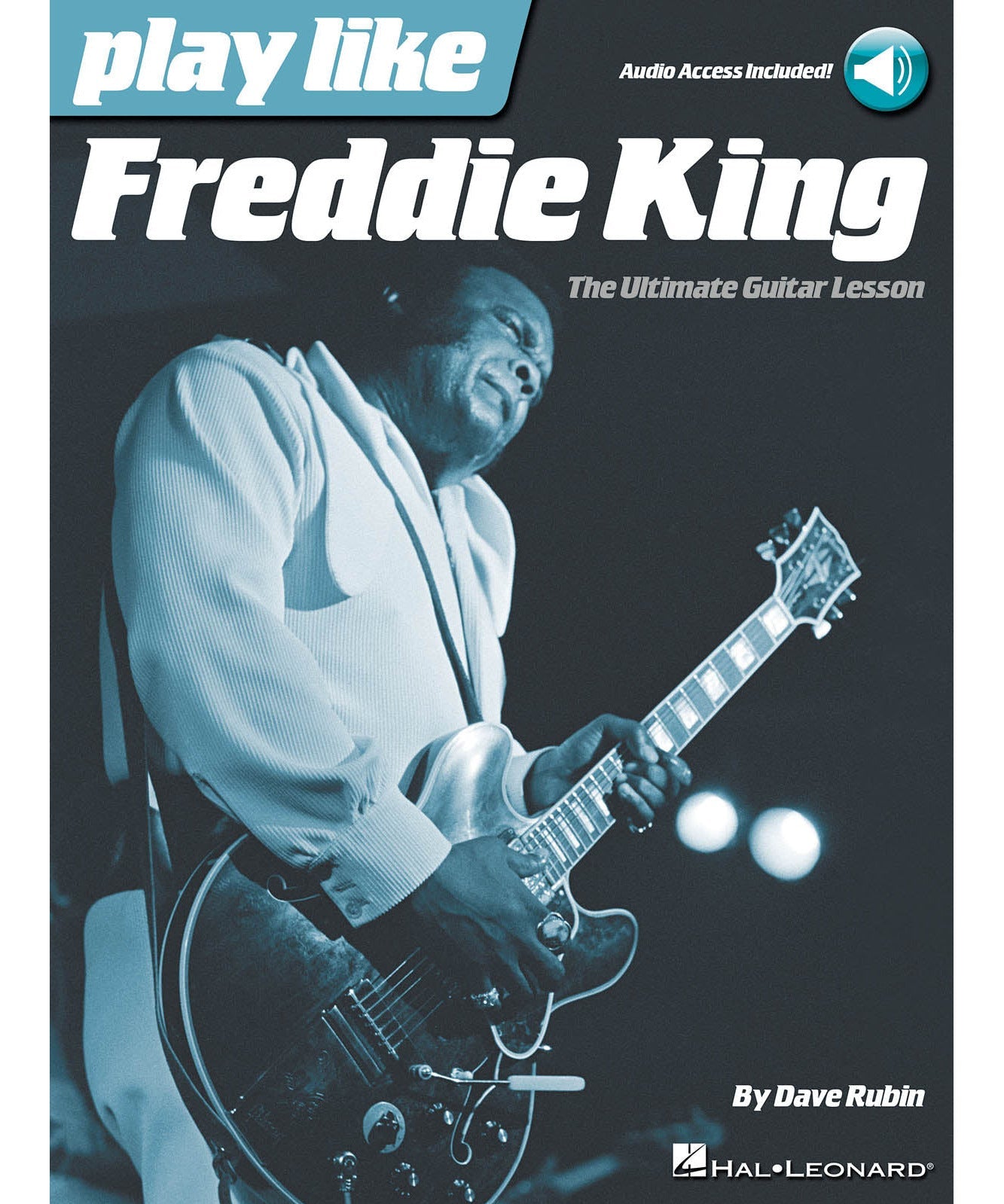 Play like Freddie King - Remenyi House of Music